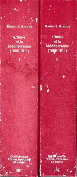 L'Italie et la Méditerranée (1896-1911). Volumi I-II