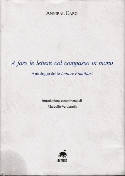 A fare le lettere col compasso in mano. Antologia delle …