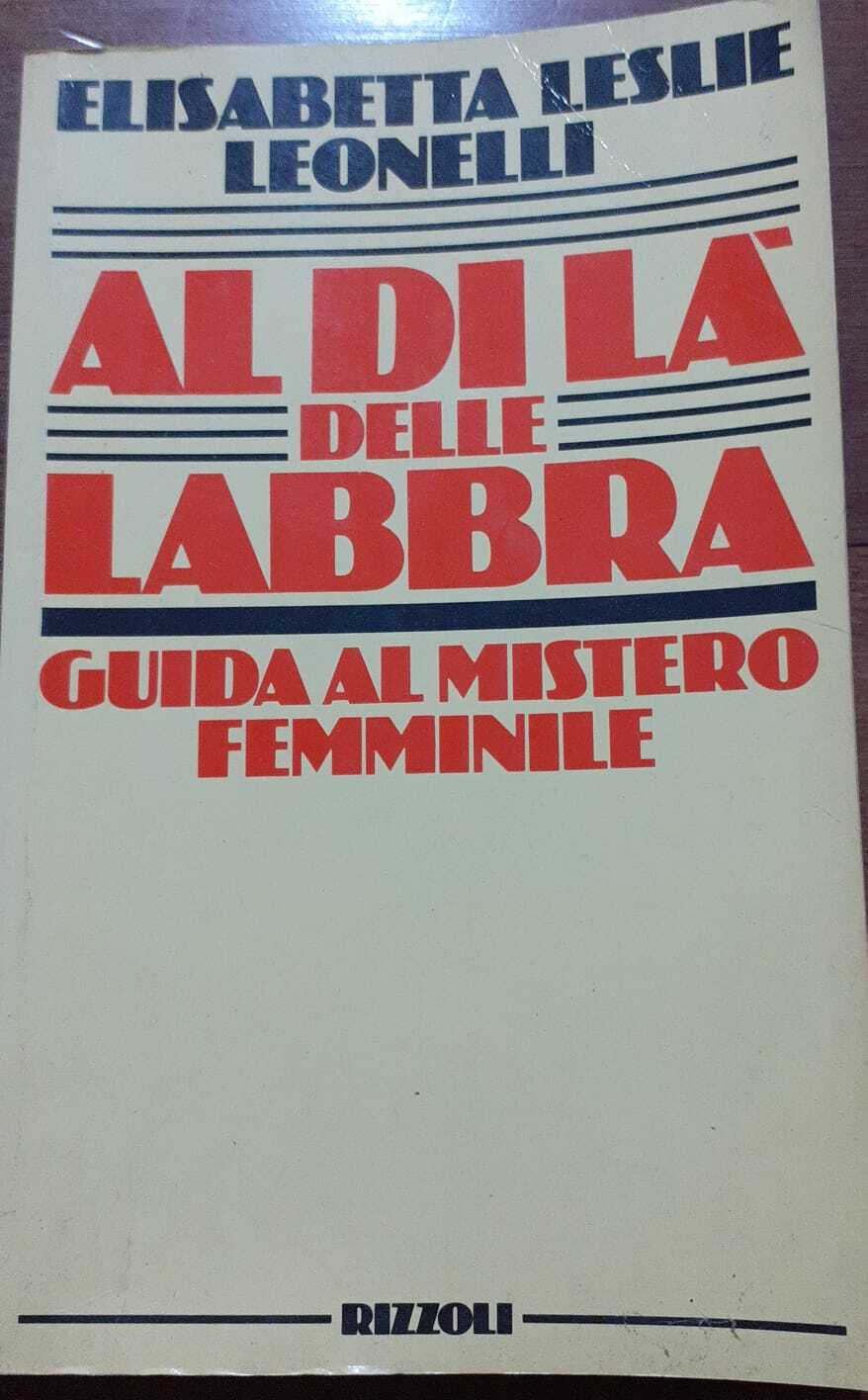 Al di là delle labbra. Guida al mistero femminile
