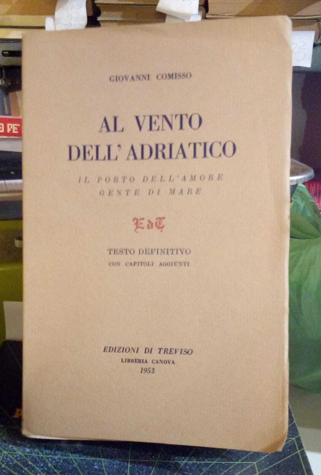 Al vento dell'Adriatico. Il porto dell'amore - Gente di mare.
