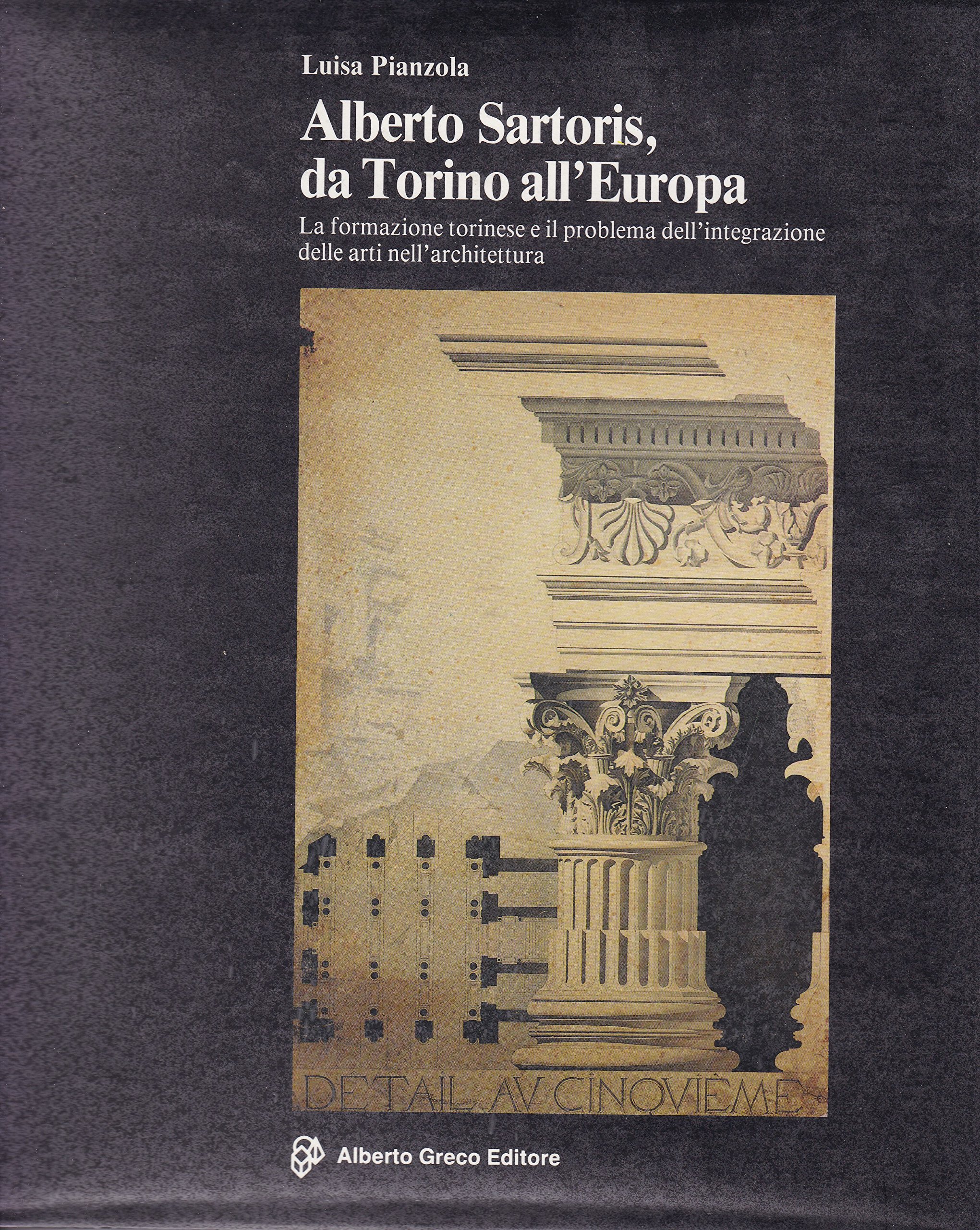 Alberto Sartoris, da Torino all'Europa. La formazione torinese e il …