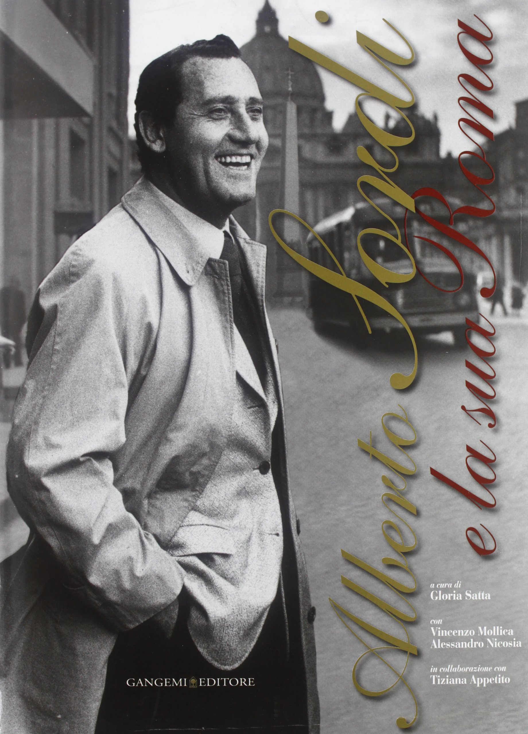 Alberto Sordi e la sua Roma. Ediz. illustrata