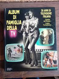 Album di famiglia della T.V. 30 anni di televisione italiana
