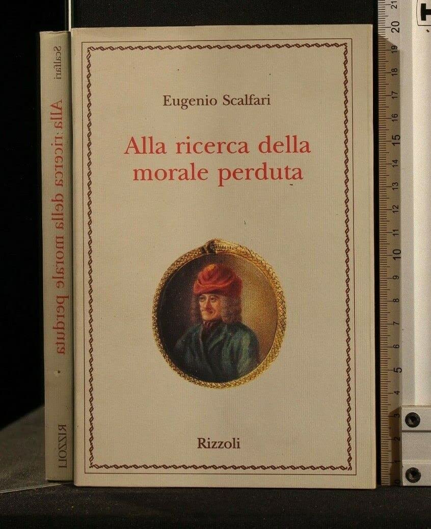 Alla ricerca della morale perduta
