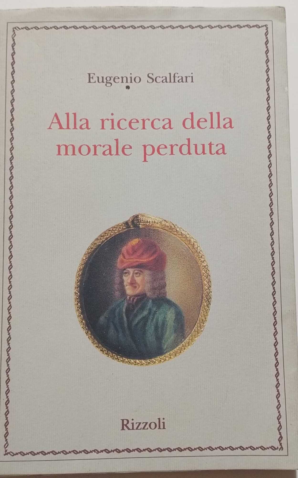 Alla ricerca della morale perduta