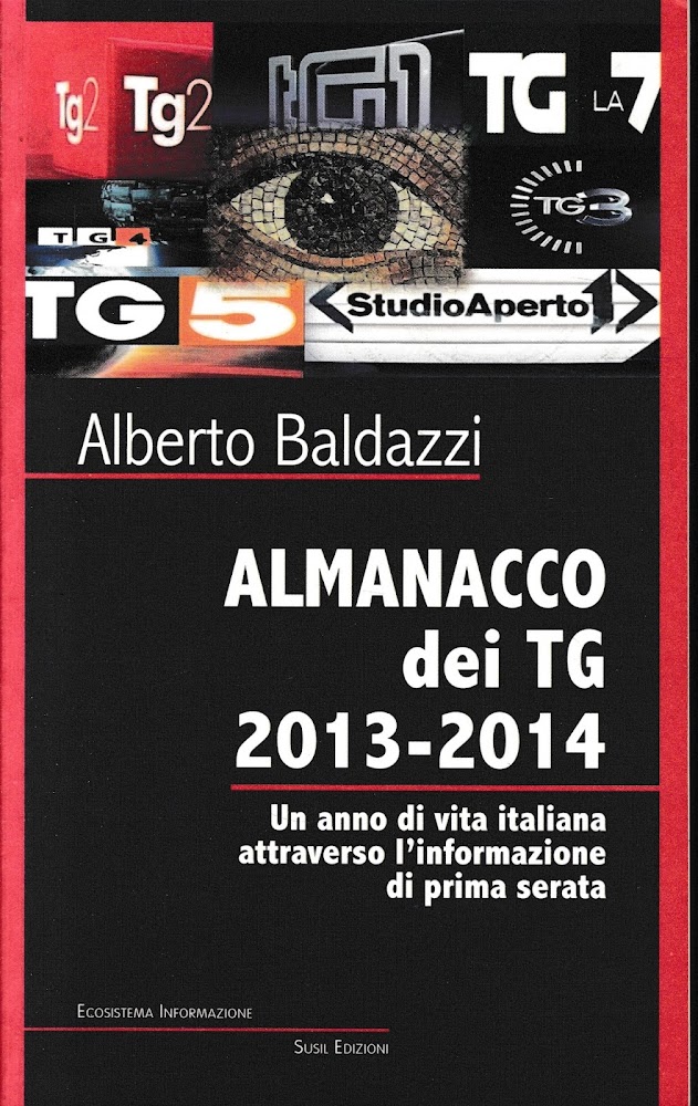 Almanacco dei TG 2013-2014. Un anno di vita italiana attraverso …
