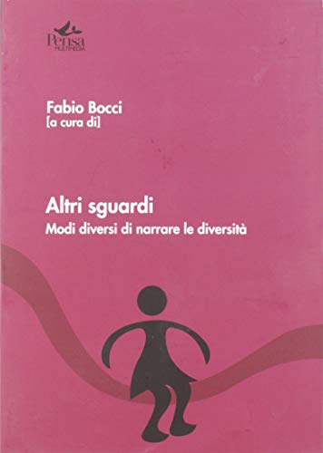 Altri sguardi. Modi diversi di narrare la diversità