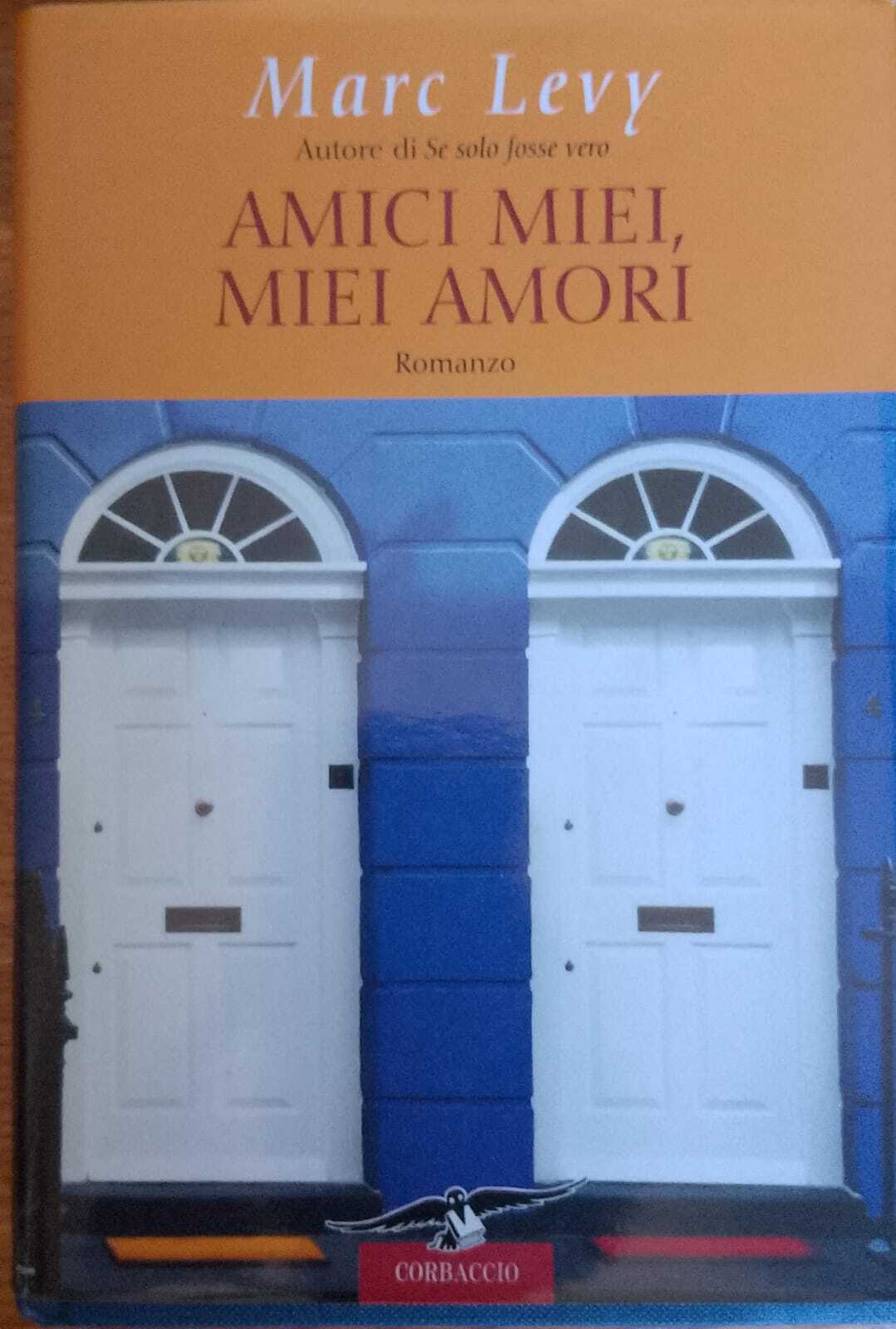 Amici miei, miei amori