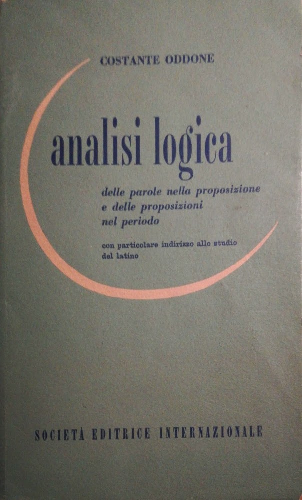 Analisi logica delle parole nella proposizione e delle proposizioni nel …