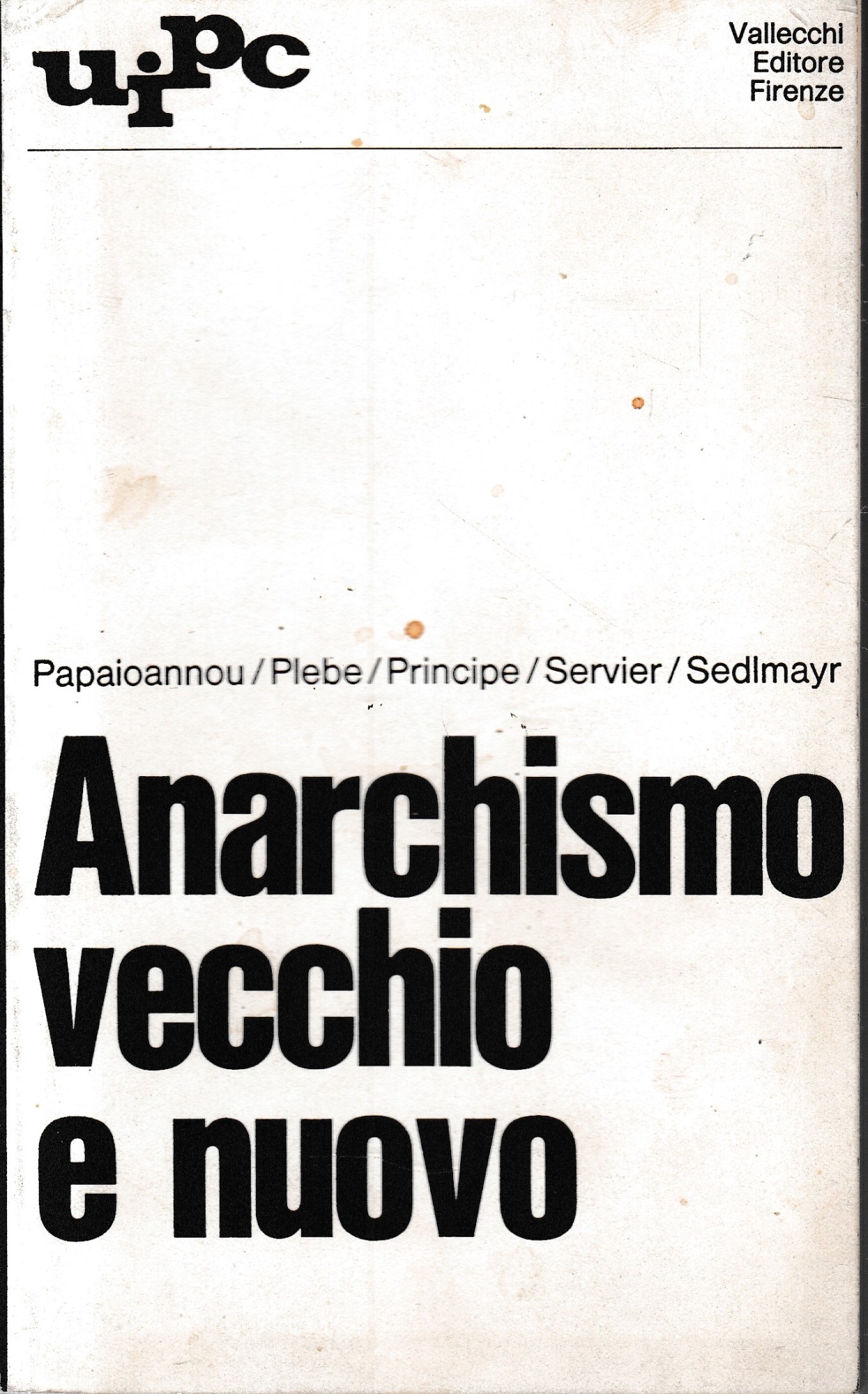 Anarchismo vecchio e nuovo.