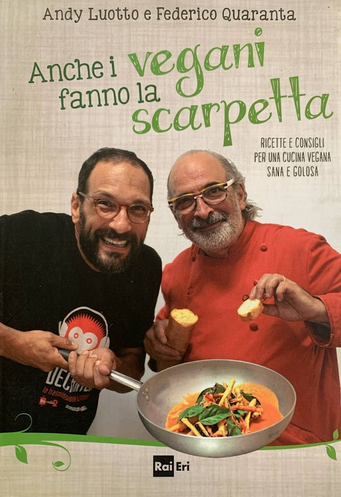 Anche i vegani fanno la scarpetta. Ricette e consigli per …