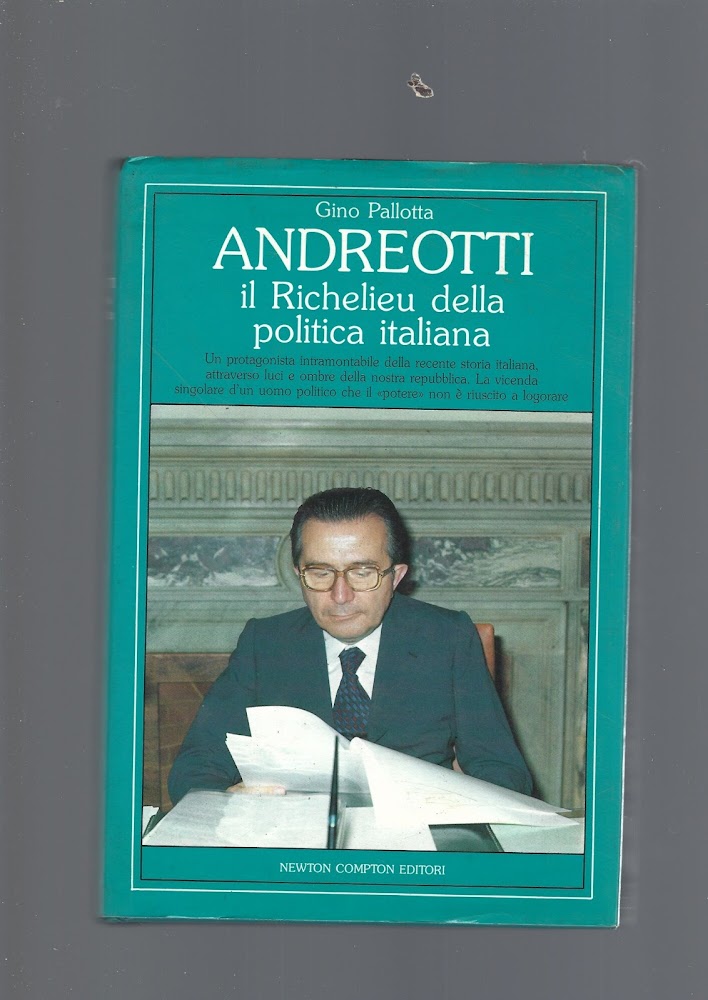 ANDREOTTI, IL RICHELIEU DELLA POLITICA ITALIANA