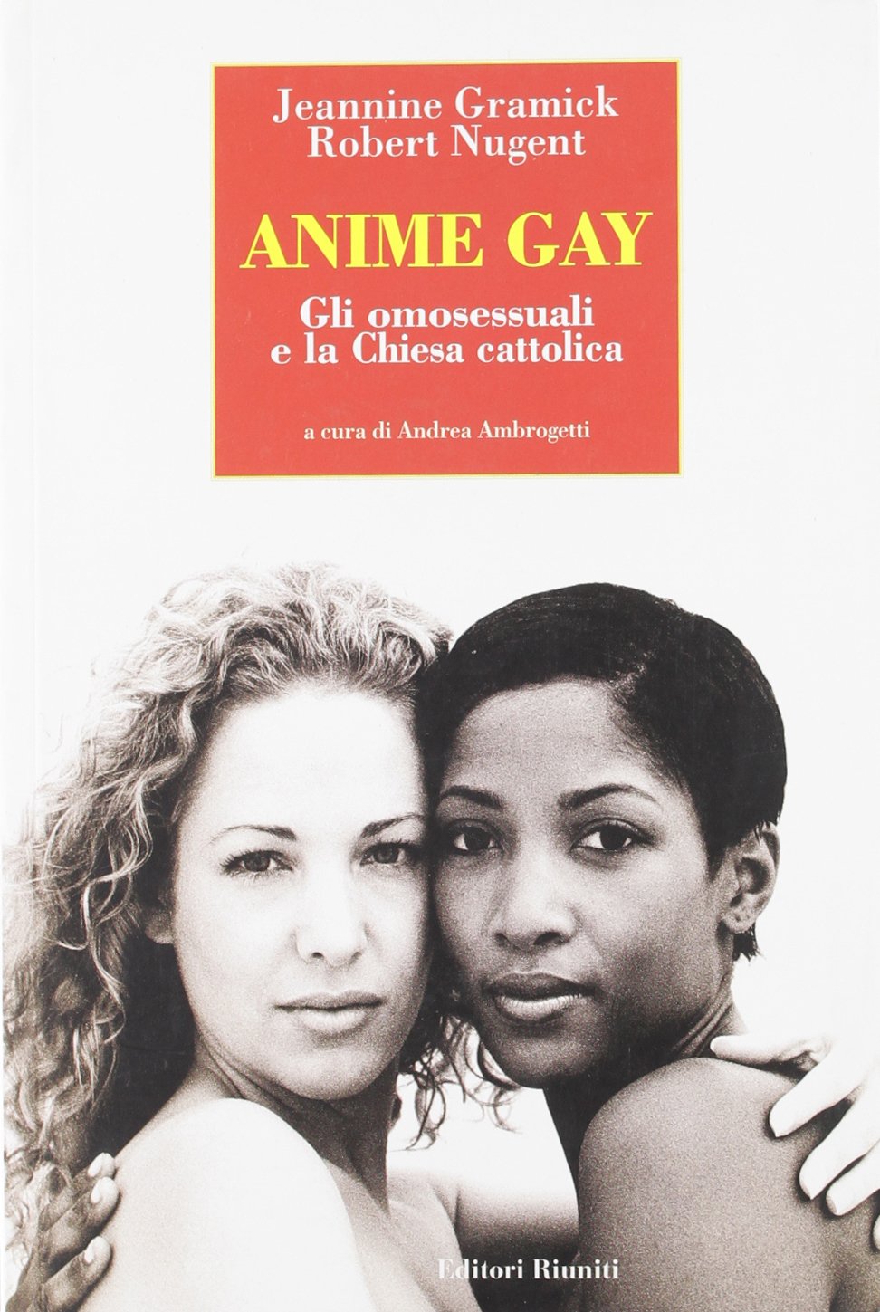 Anime gay. Gli omosessuali e la Chiesa cattolica