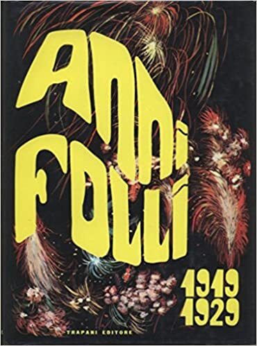 Anni Folli 1919 - 1929.