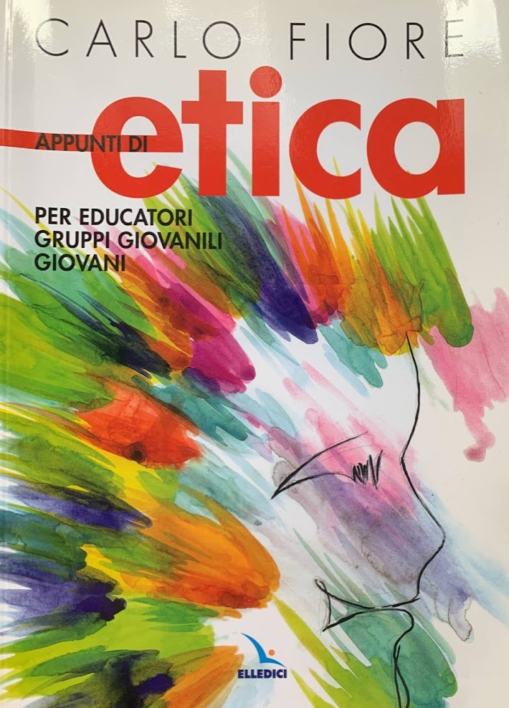 Appunti di etica. Per educatori, gruppi giovanili, giovani