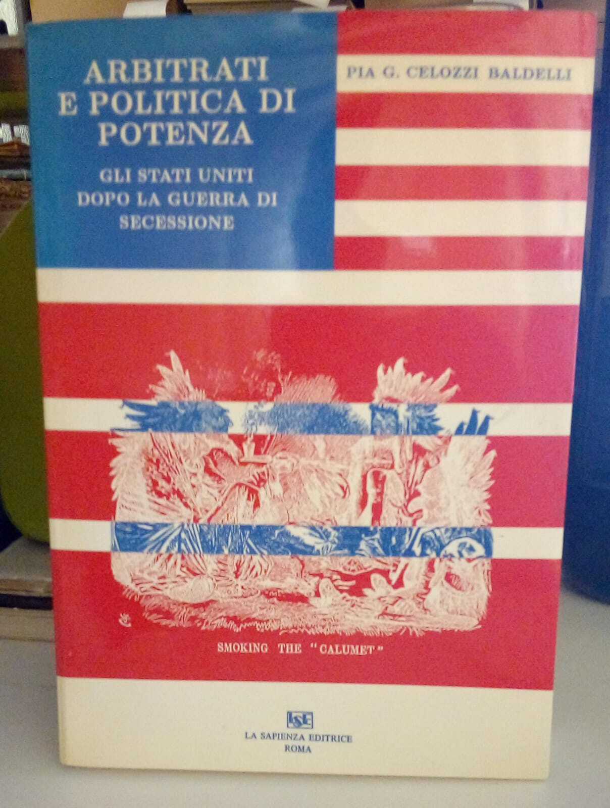 Arbitrati e politica di potenza: Gli Stati Uniti dopo la …