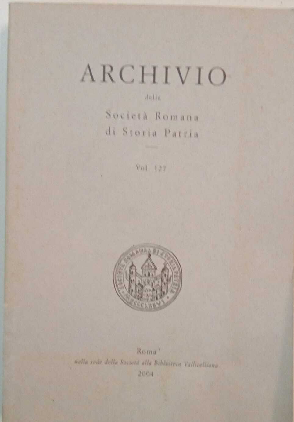 Archivio della Società Romana di Storia Patria (vol.127)
