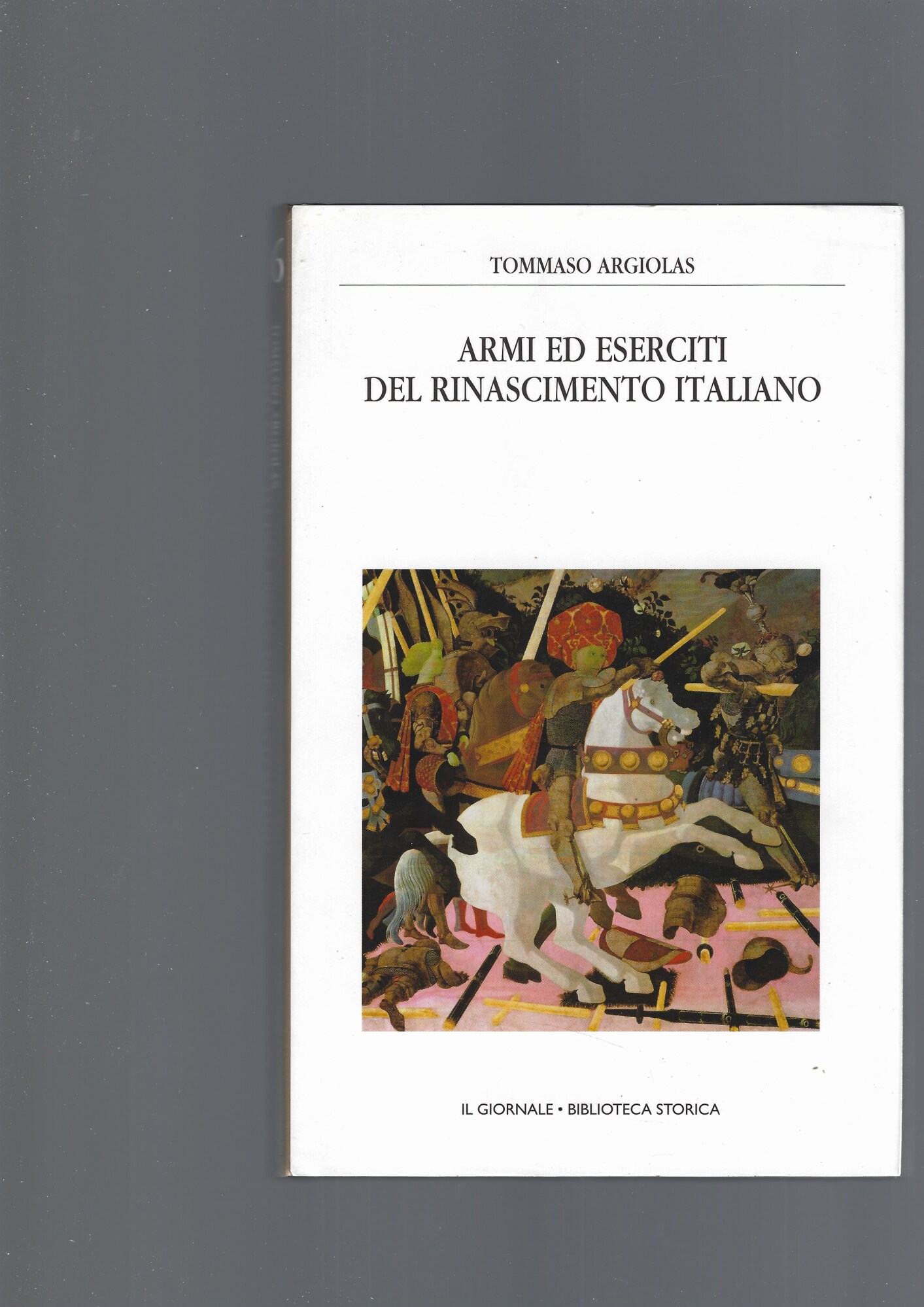 ARMI E ESERCITI DEL RINASCIMENTO ITALIANO