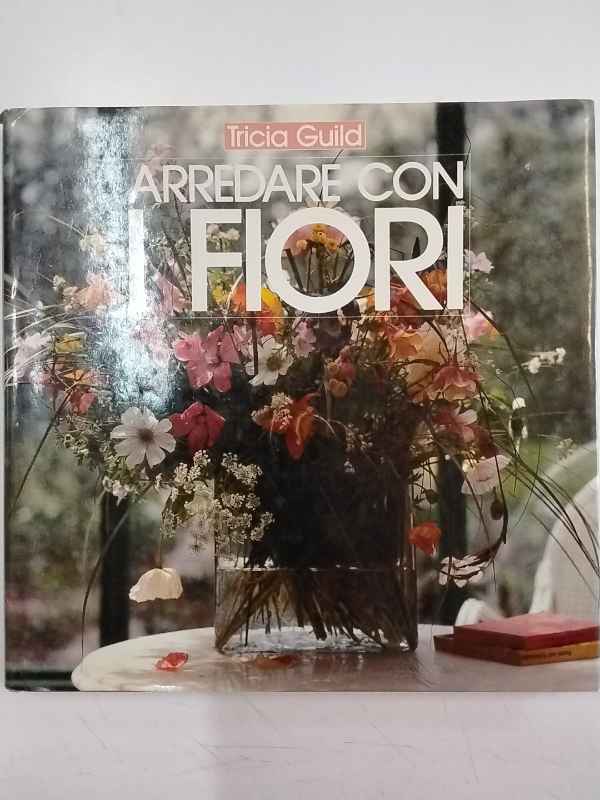 Arredare con i fiori