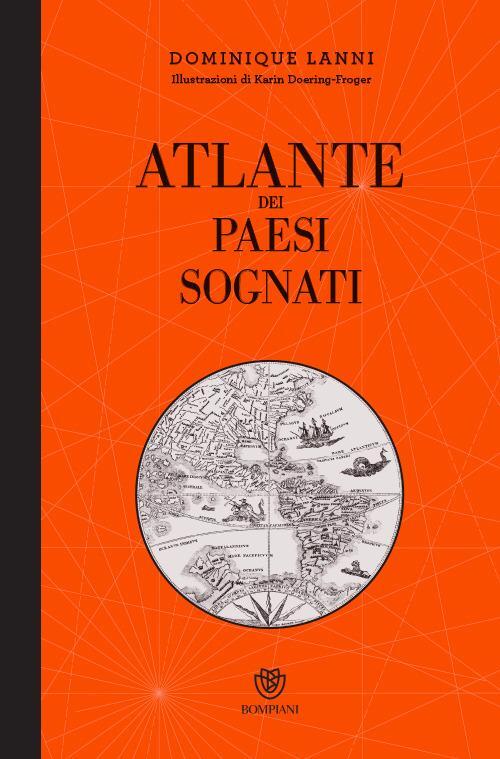 Atlante dei paesi sognati.