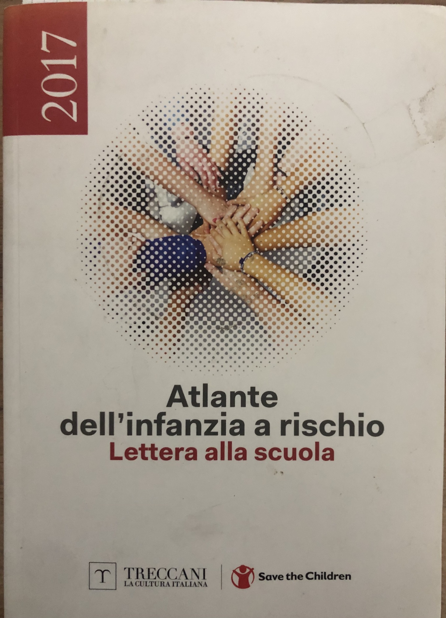 Atlante dell'infanzia a rischio. Lettera alla scuola.