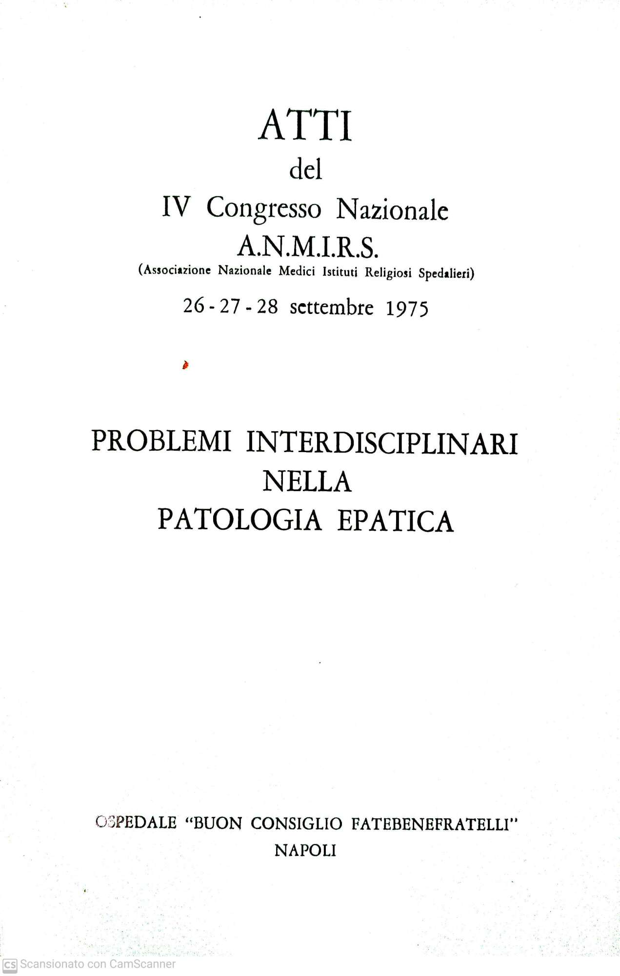 Atti del IV congresso nazionale ANMIRS problemi interdisciplinari nella patologia …