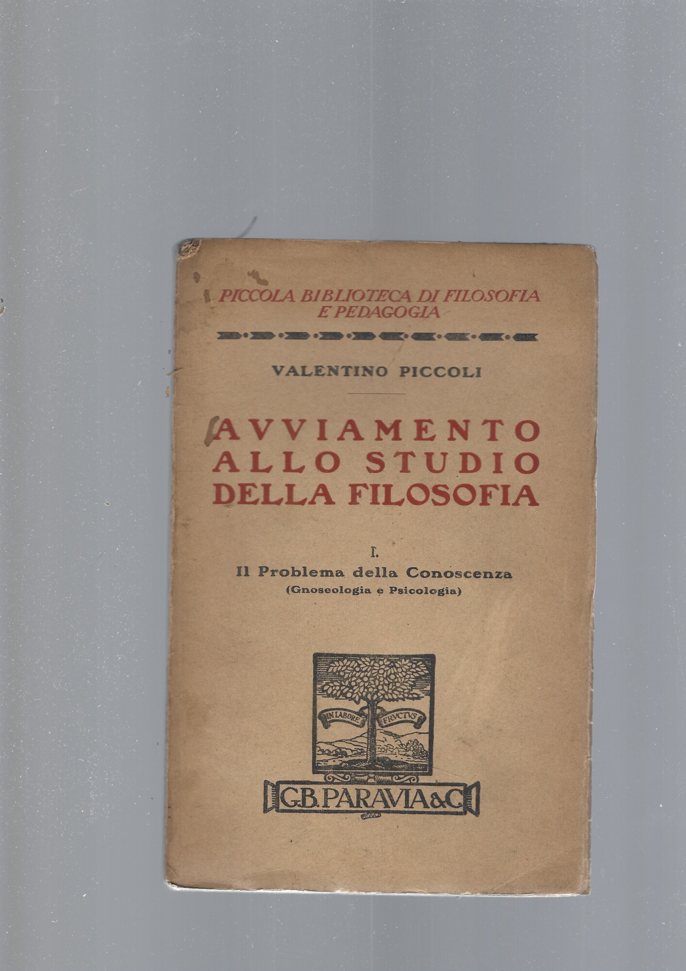 AVVIAMENTO ALLO STUDIO DELLA FILOSOFIA, I e II