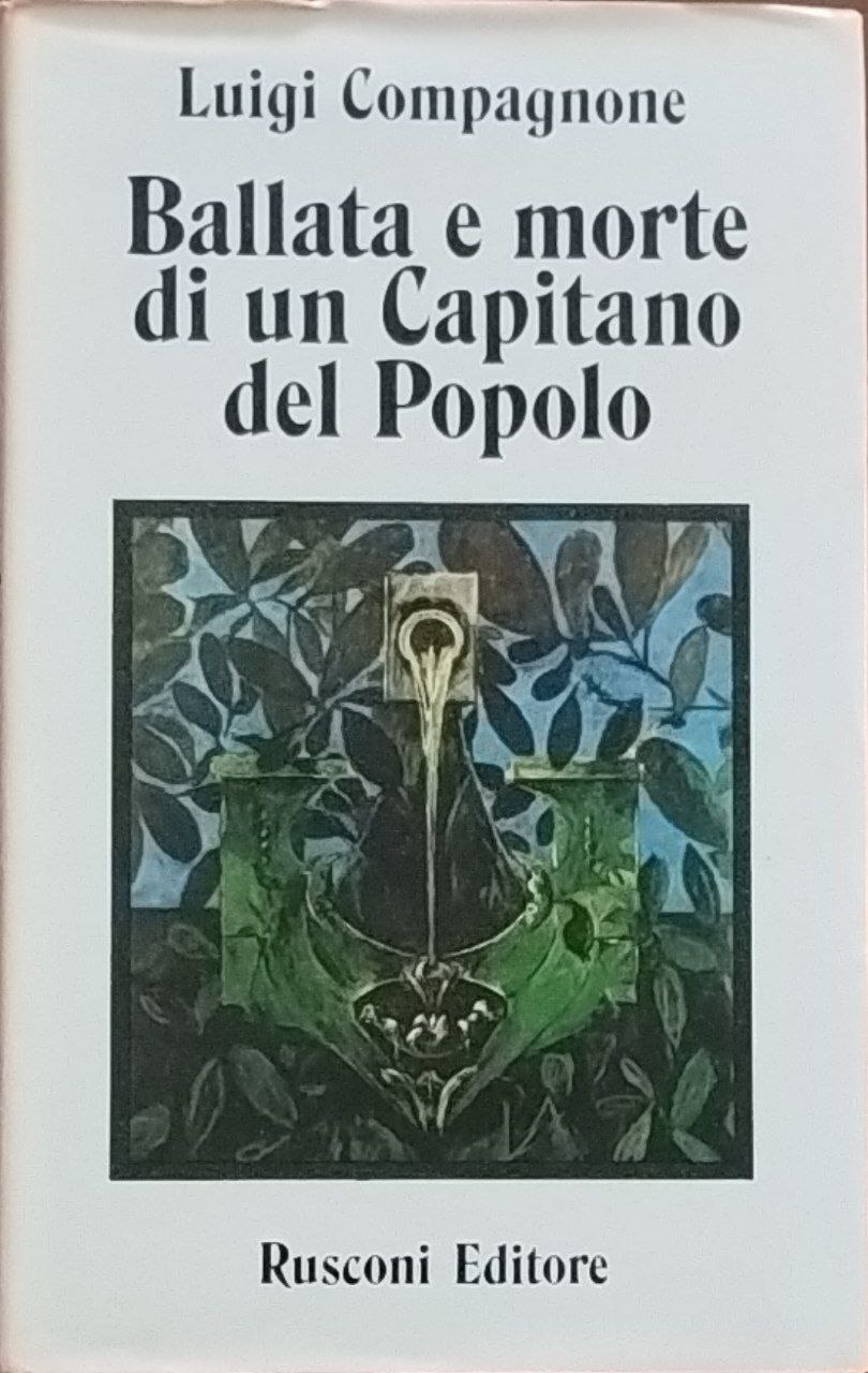 Ballata e morte di un Capitano del Popolo