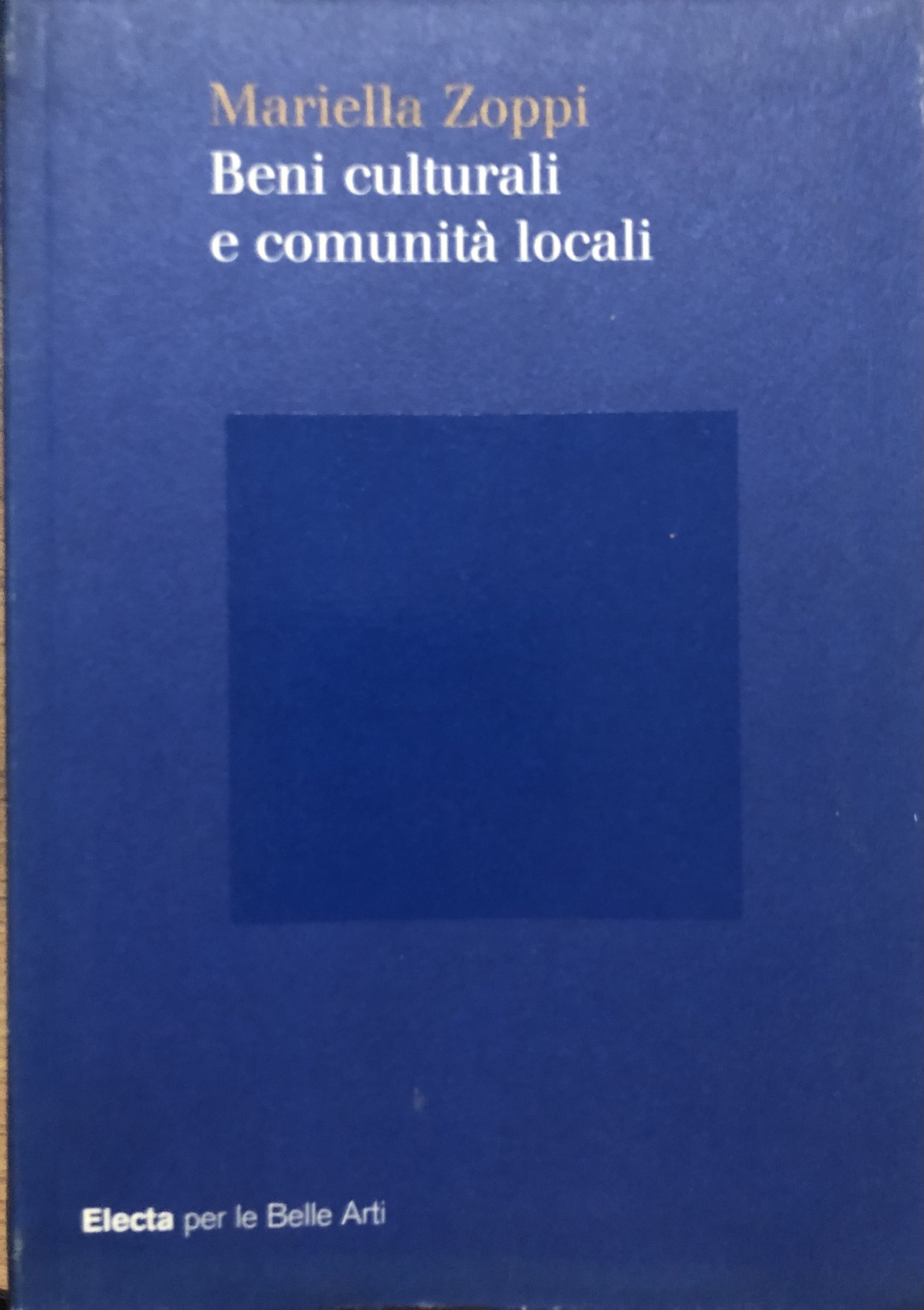 Beni culturali e comunità locali.