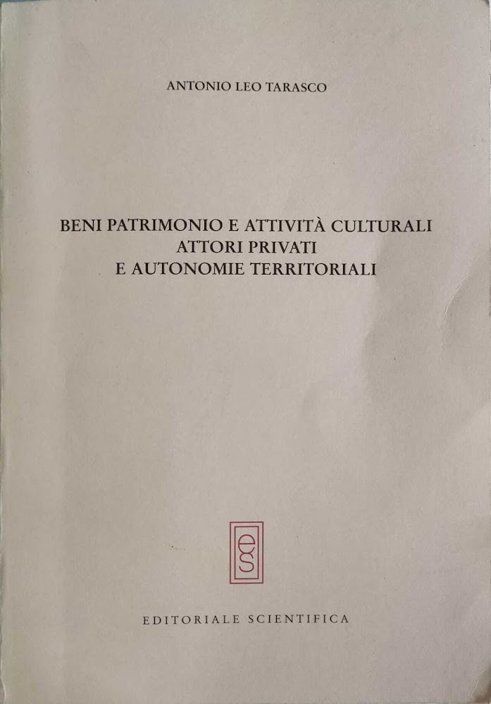 Beni, patrimonio e attività culturali. Attori privati e autonomie territoriali