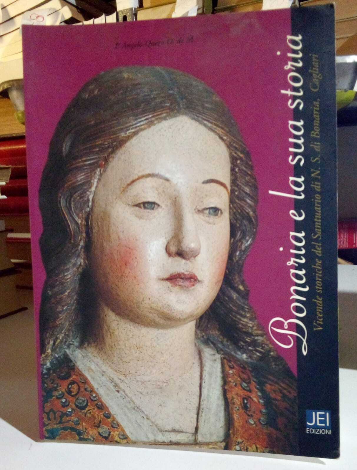 Bonaria e la sua storia. Vicende storiche del santuario di …