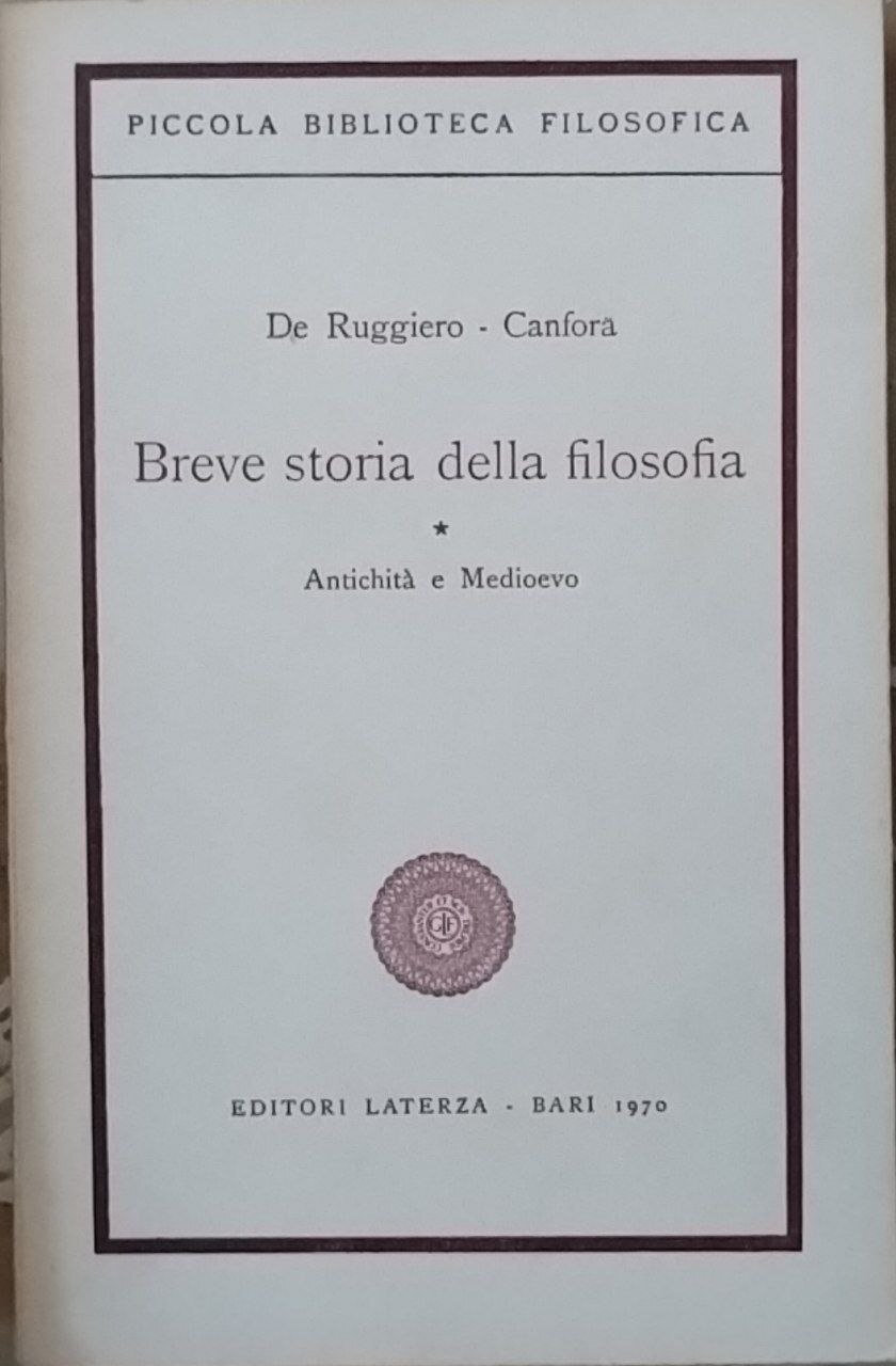 Breve storia della filosofia. Antichità e Medioevo