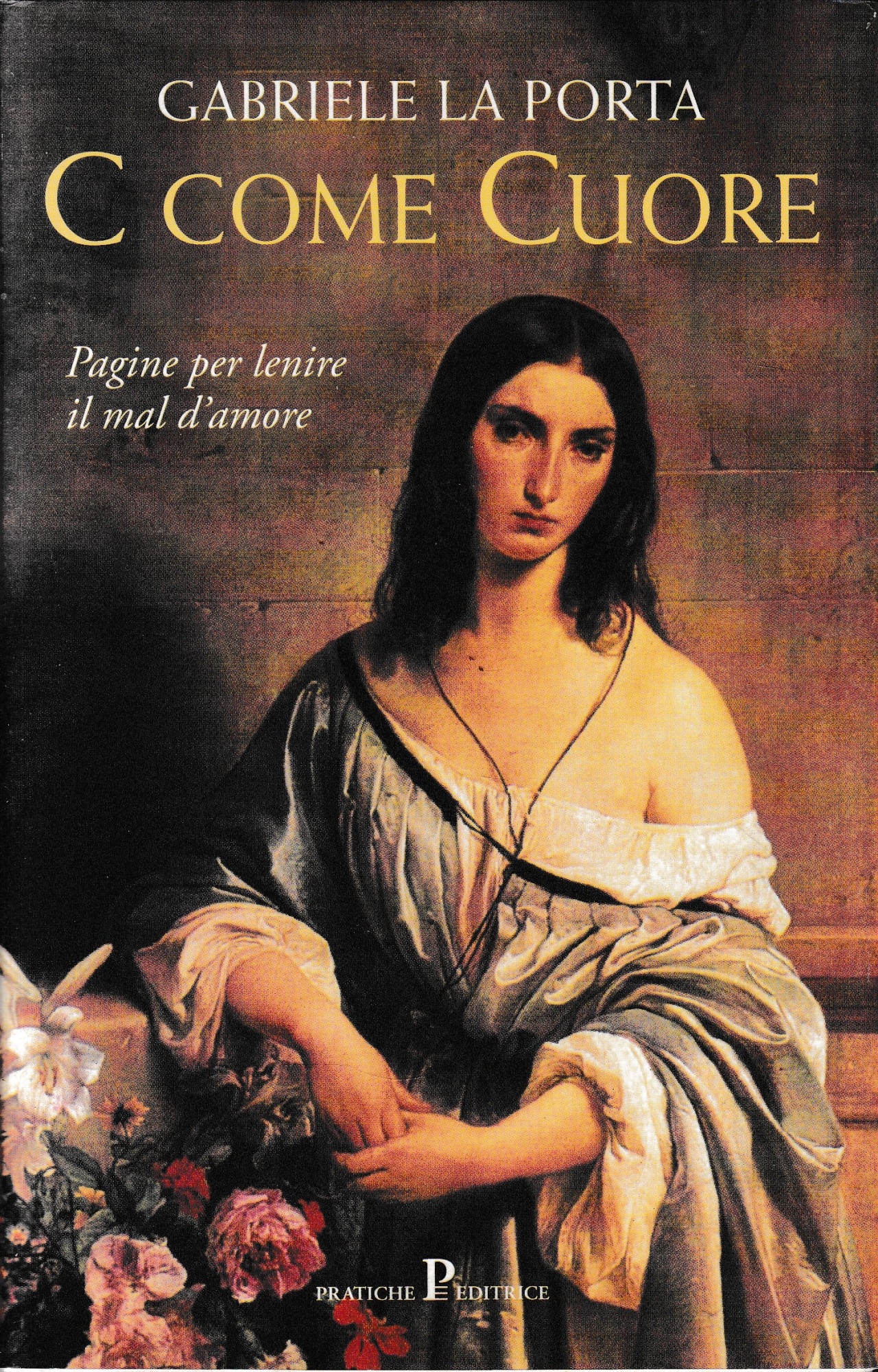 C come cuore. Pagine per lenire il mal d'amore.