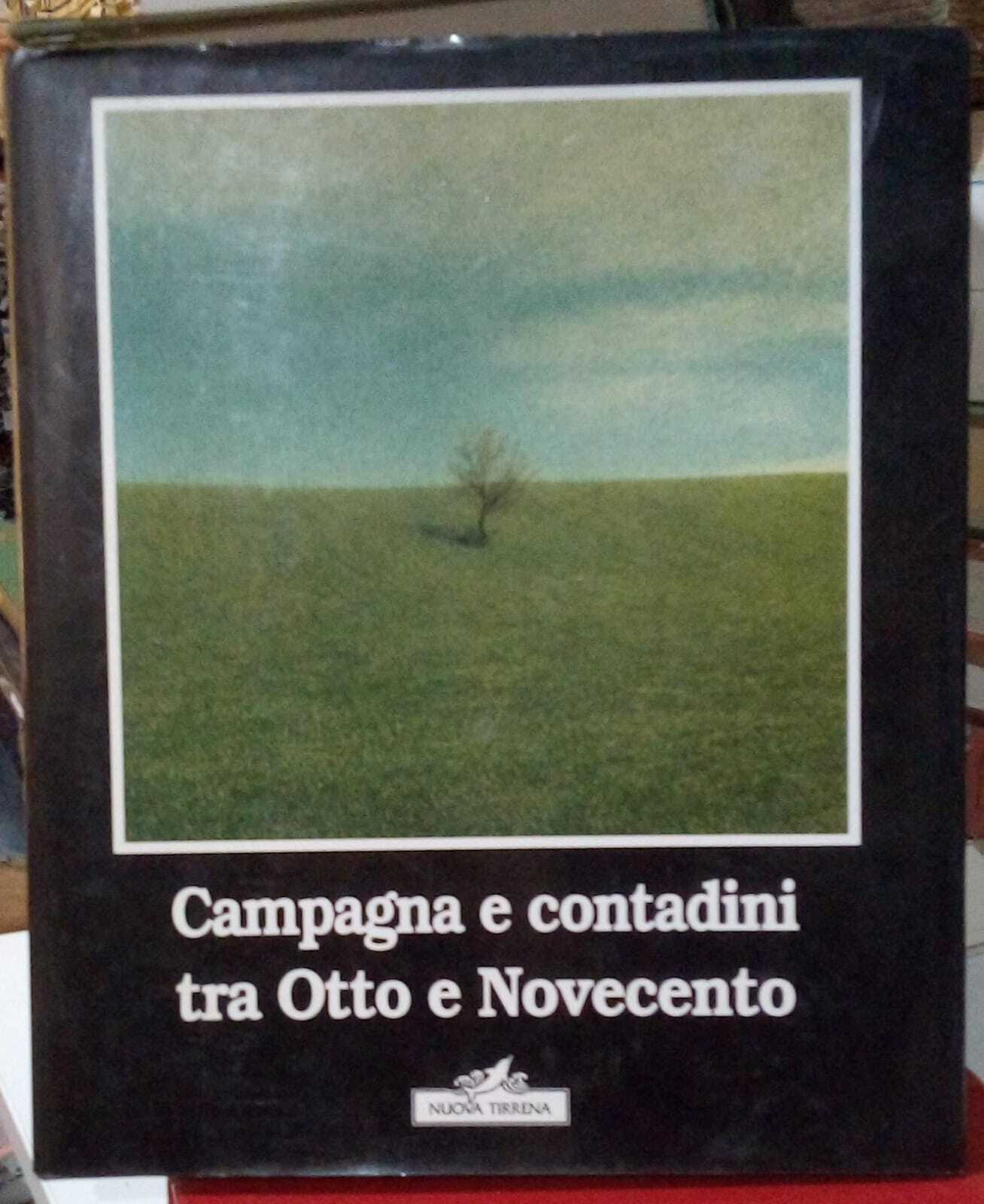 Campagna e contadini tra Otto e Novecento.