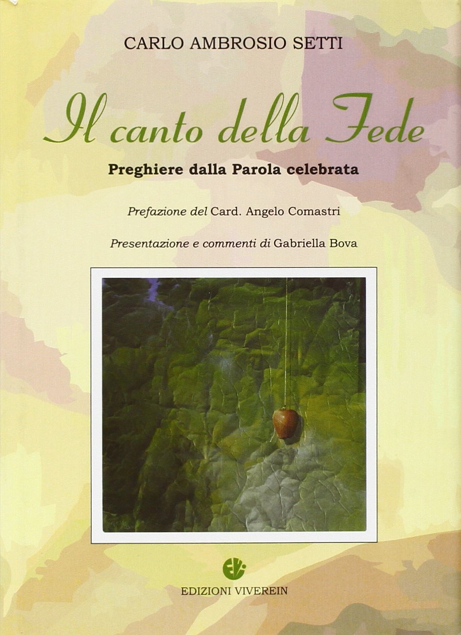 Canto della Fede. Preghiere da Parola celebrata