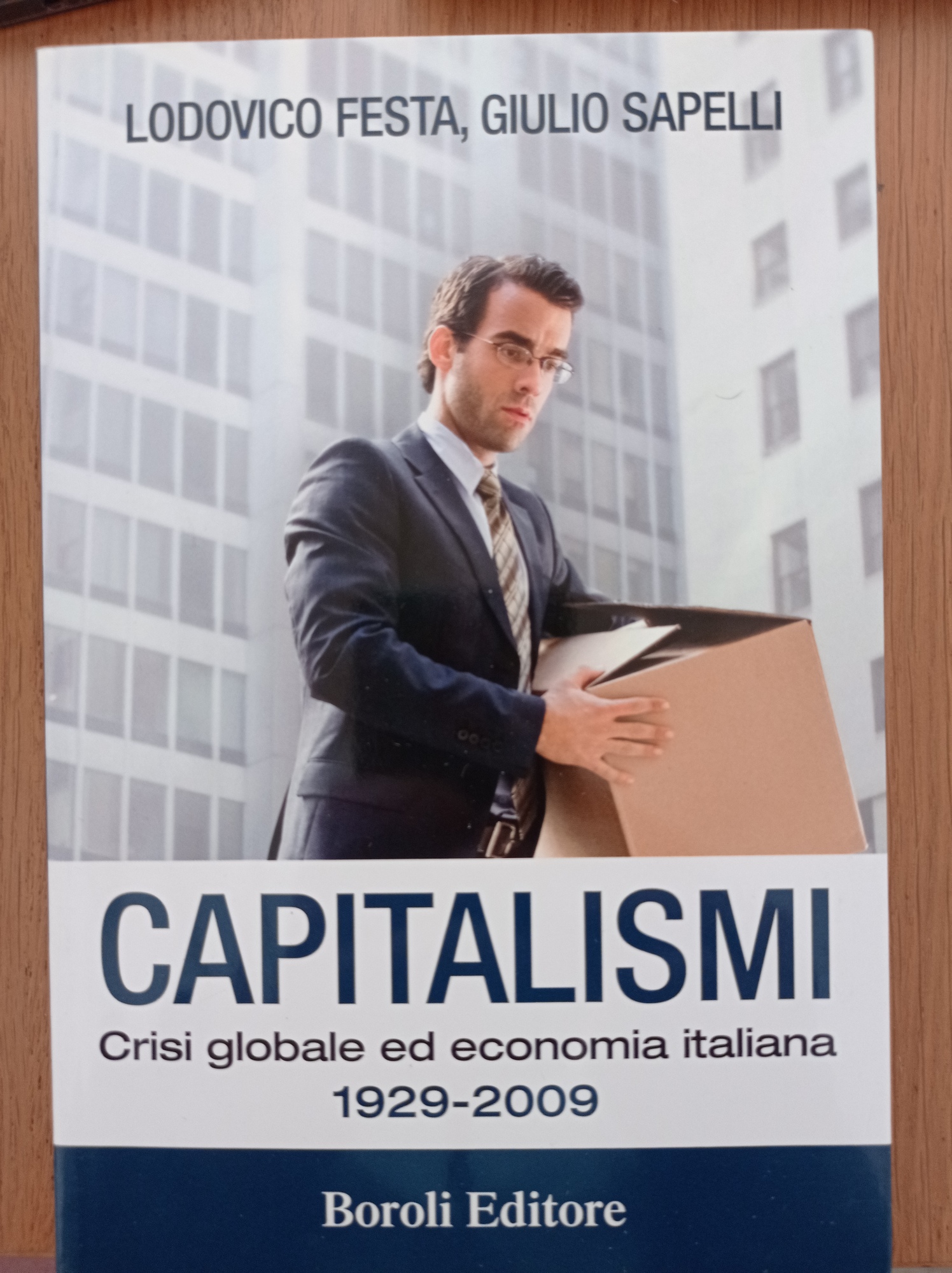 Capitalismi. Crisi globale ed economia italiana 1929-2009