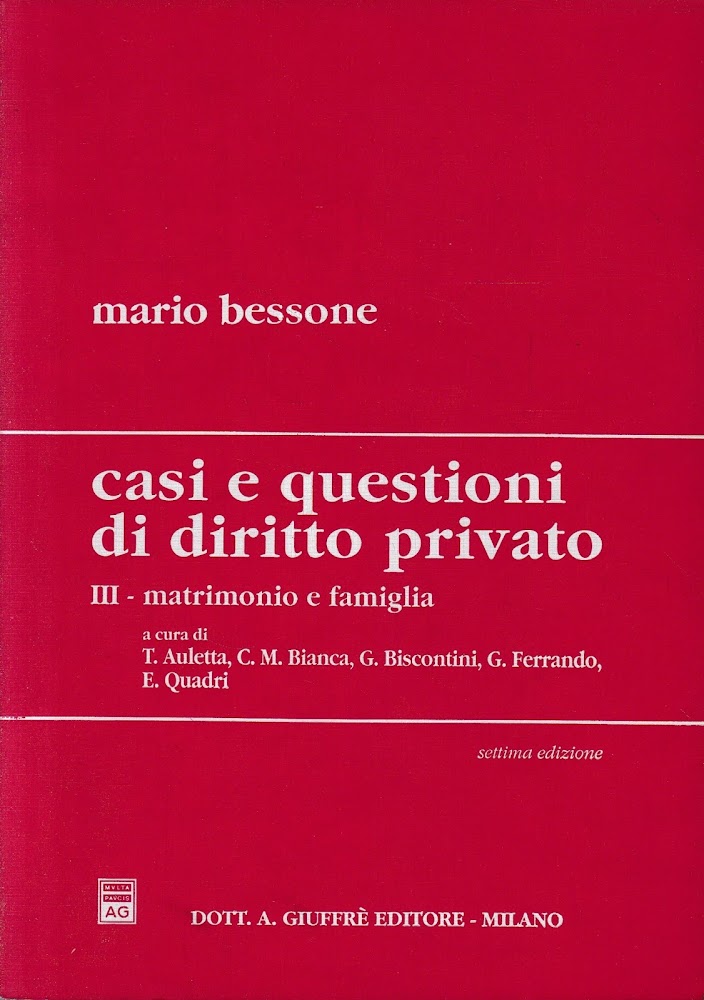 Casi e questioni di diritto privato. Matrimonio e famiglia (Vol. …