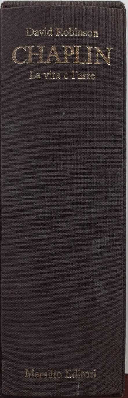 Chaplin. La vita e l'arte
