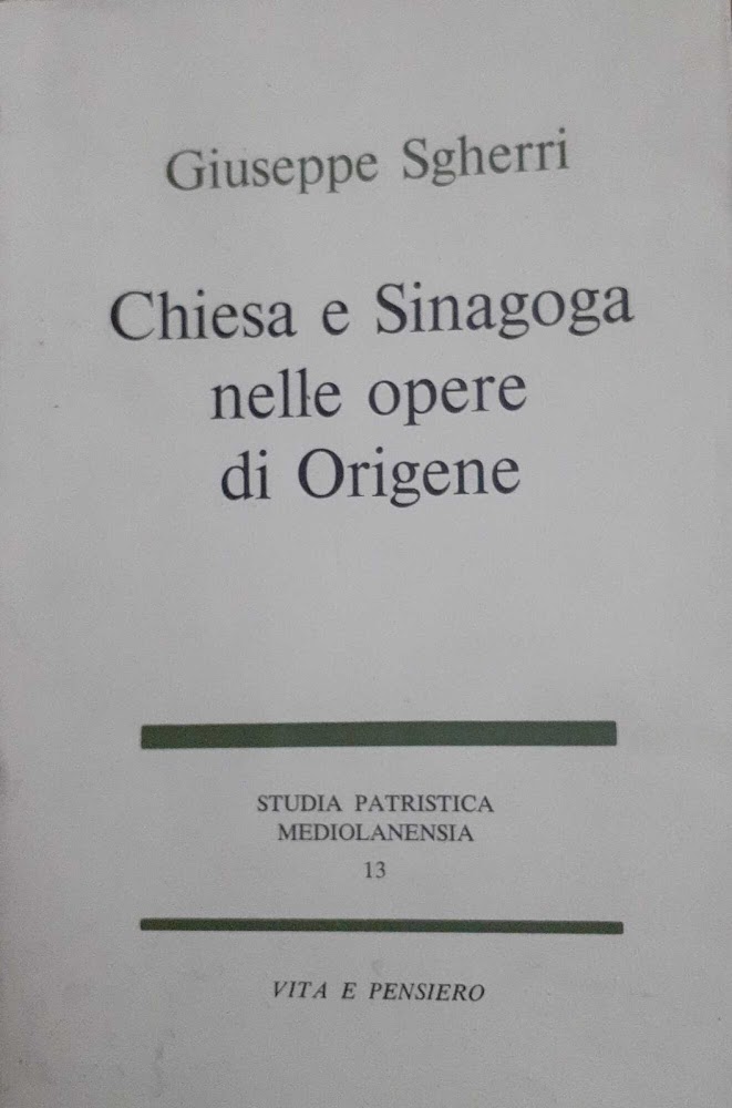 Chiesa e Sinagoga nelle opere di Origene