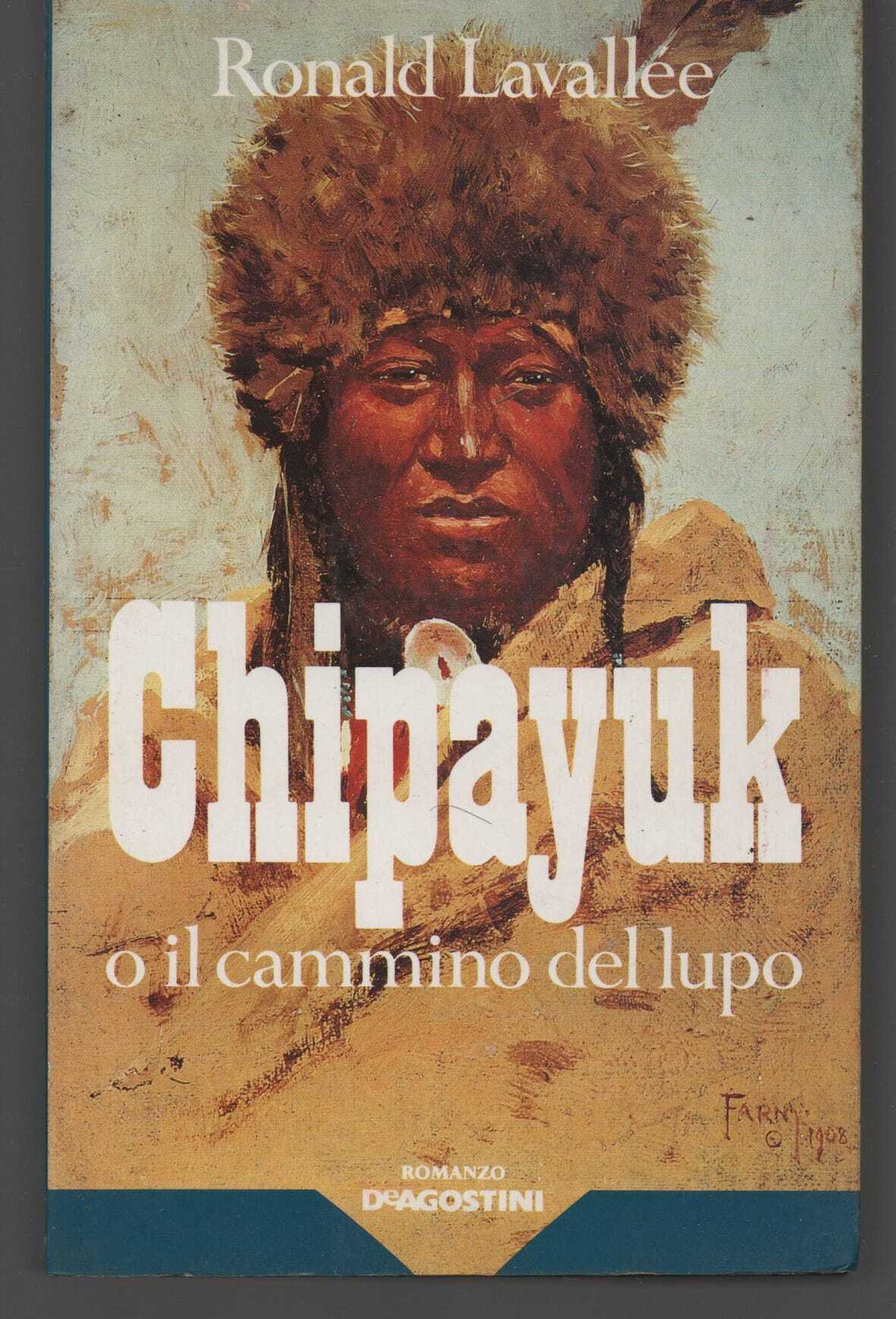 Chipayuk o il cammino del lupo