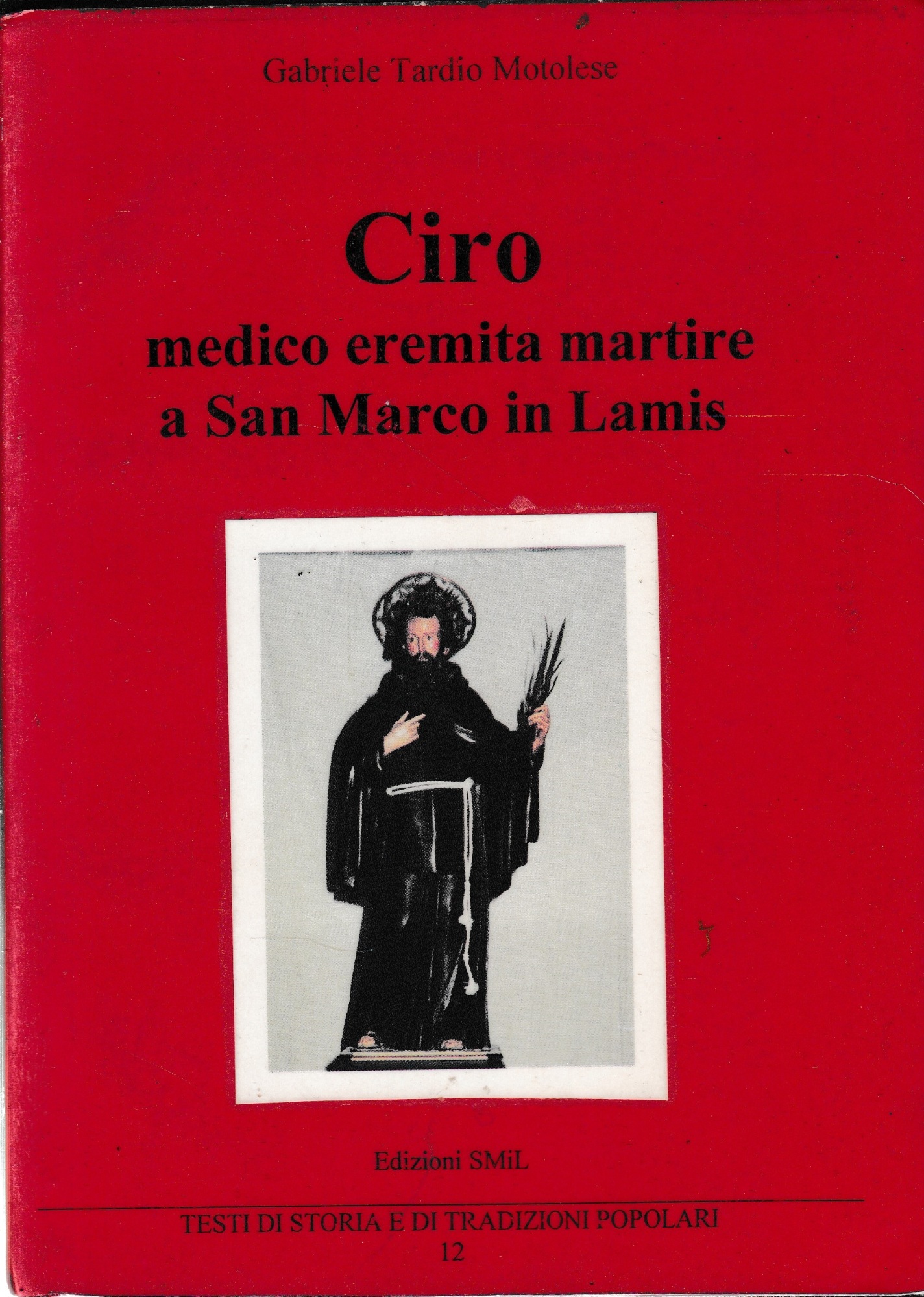 Ciro medico eremita martire a San Marco in Lamis.
