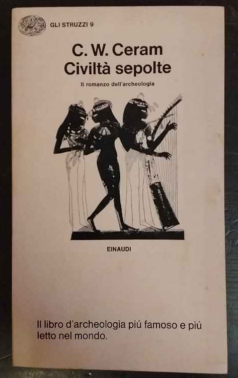 Civiltà sepolte : il romanzo dell'archeologia