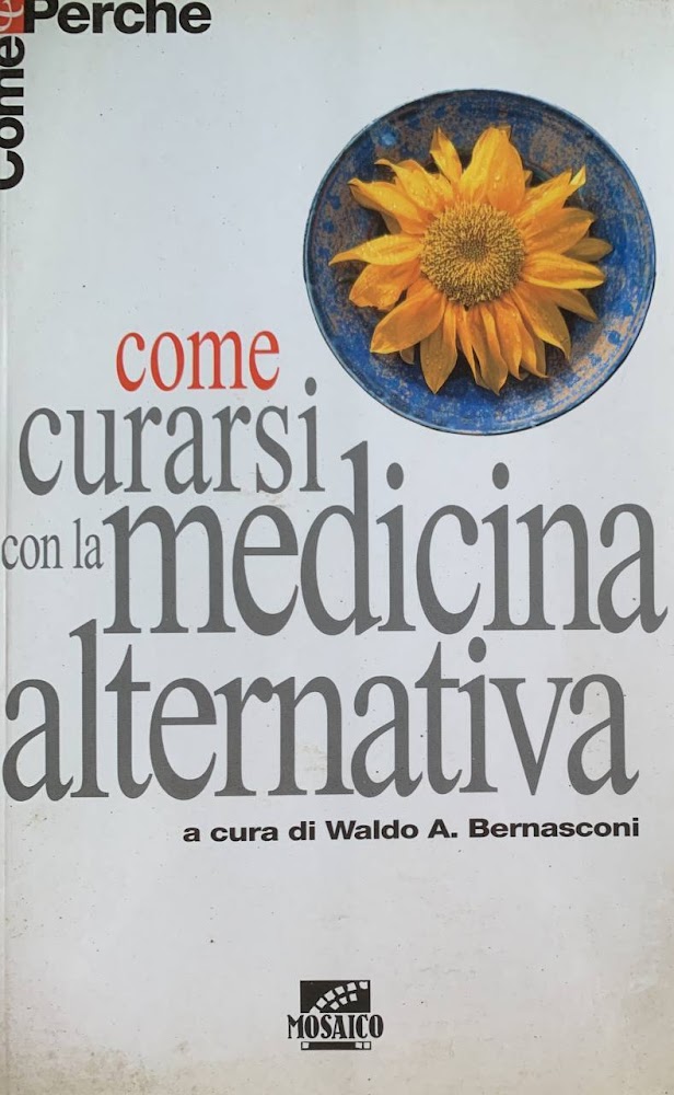 Come curarsi con la medicina alternativa
