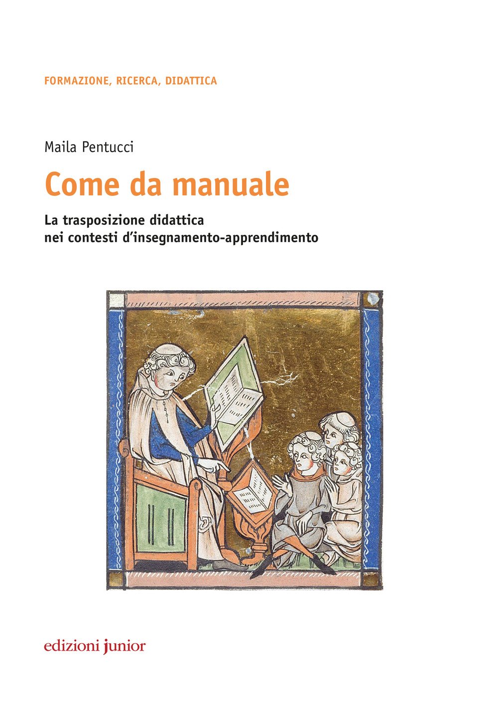 Come da manuale. La trasposizione didattica nei contesti d'insegnamento-apprendimento