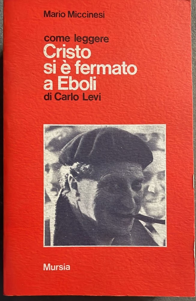 Come leggere Cristo si e' fermato a Eboli di Carlo …