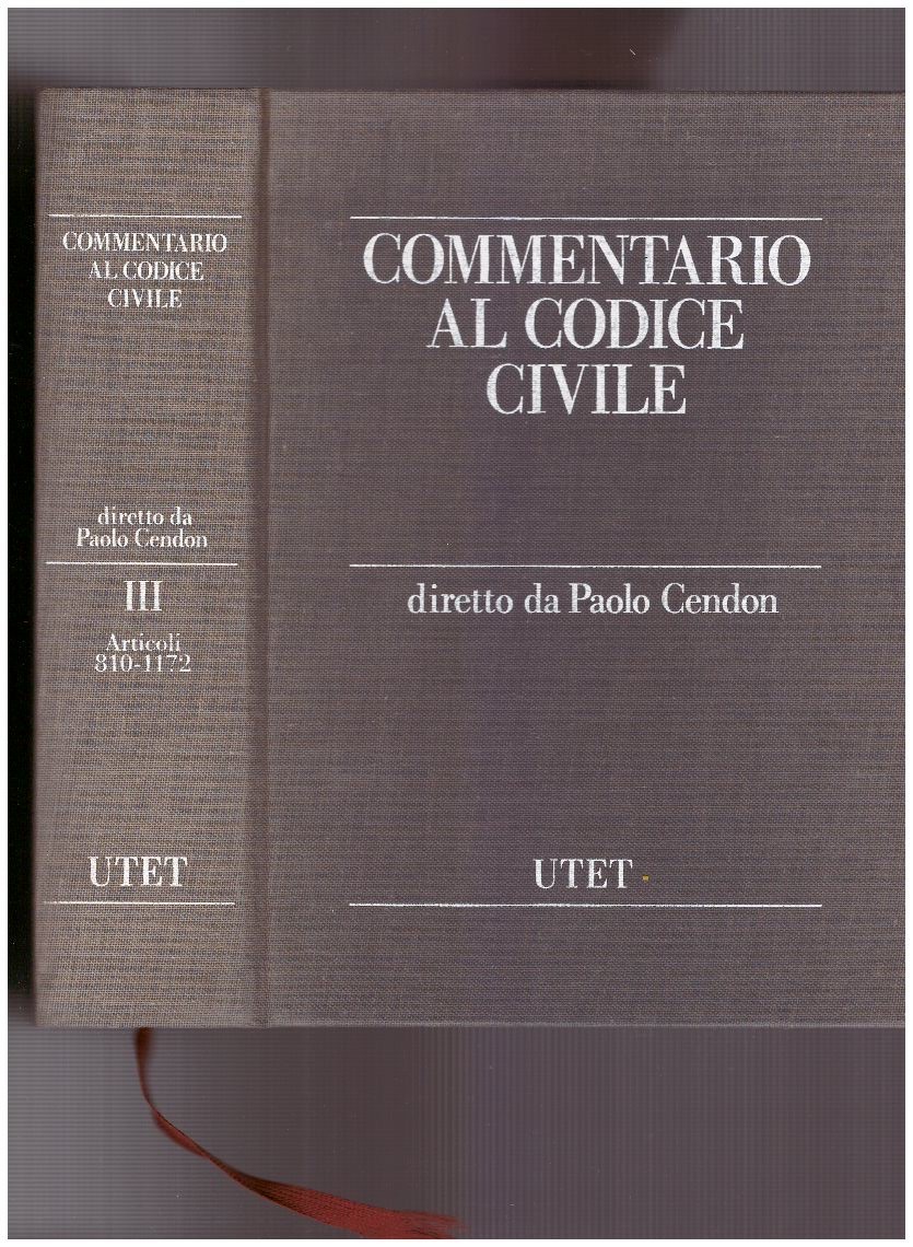 Commentario al Codice Civile Volume Terzo artt. 810-1172