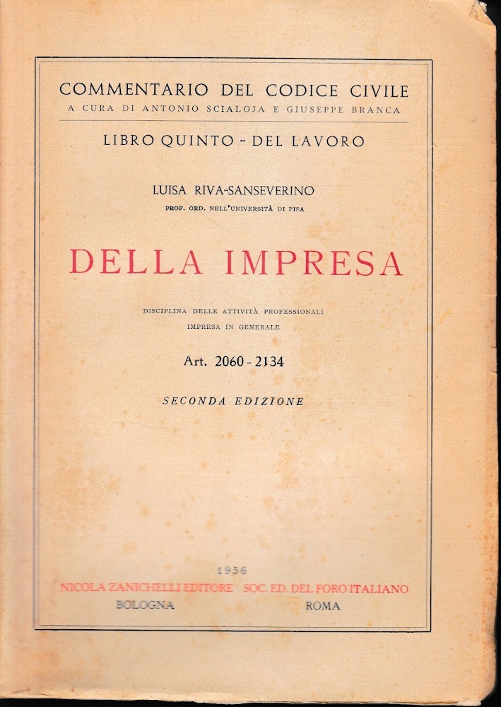 Commentario del Codice Civile. Libro quinto: del lavoro, della impresa. …