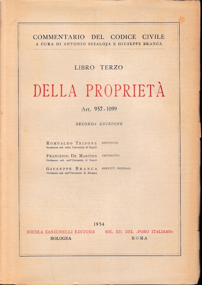 Commentario del Codice Civile. Libro terzo: della proprietà. art. 957-1099