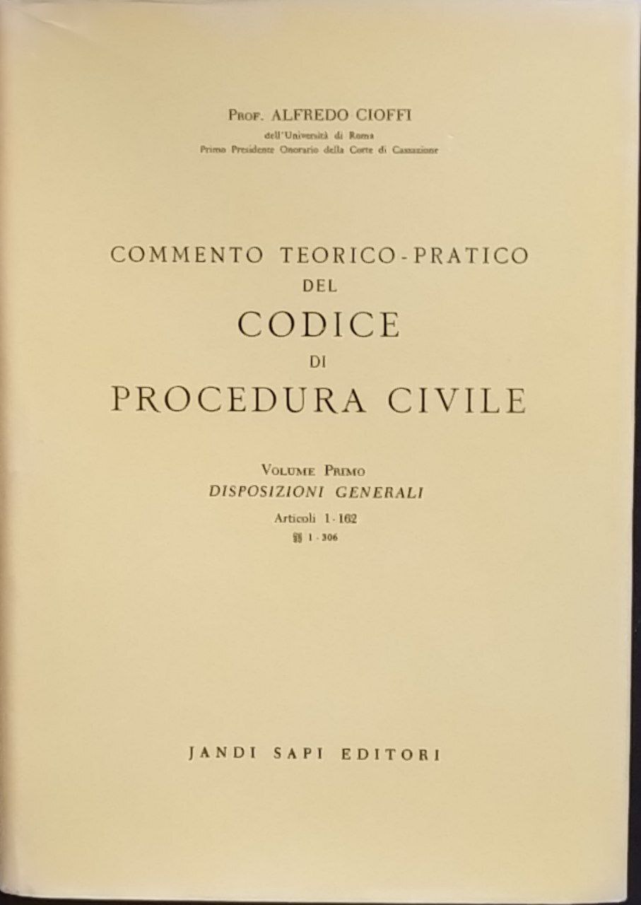 Commento teorico - pratico del codice di procedura civile. Volume …