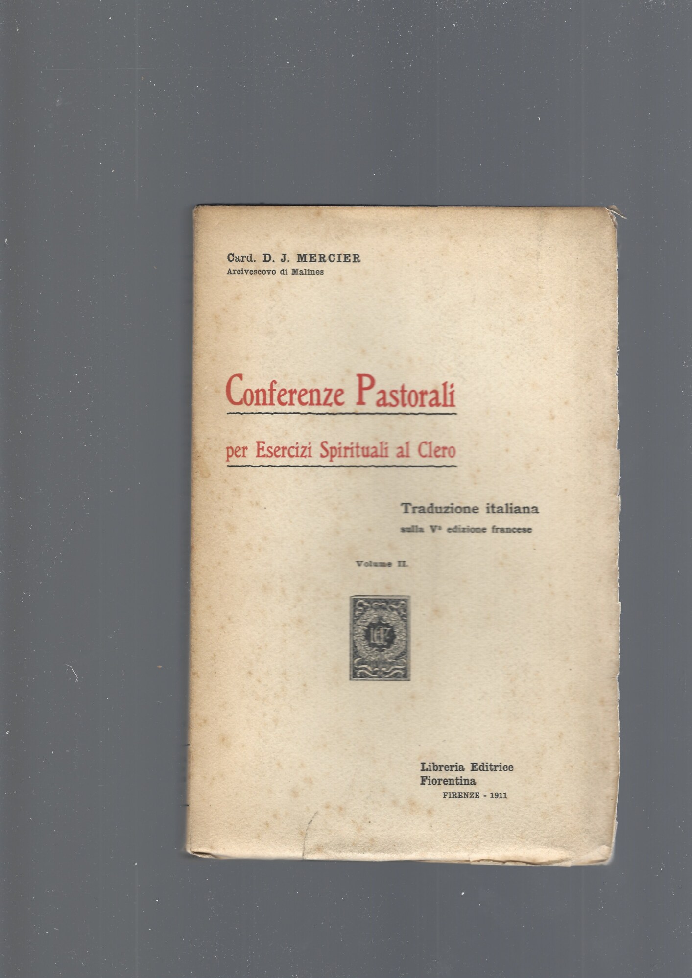 CONFERENZE PASTORALI PER ESERCIZI SPIRITUALI AL CLERO, vol. II